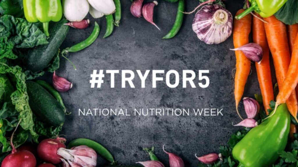 National Nutrition Week - Try for 5!